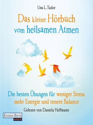 cover image of Das kleine Hör-Buch vom heilsamen Atmen